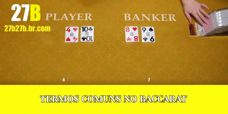 Termos comuns no Baccarat