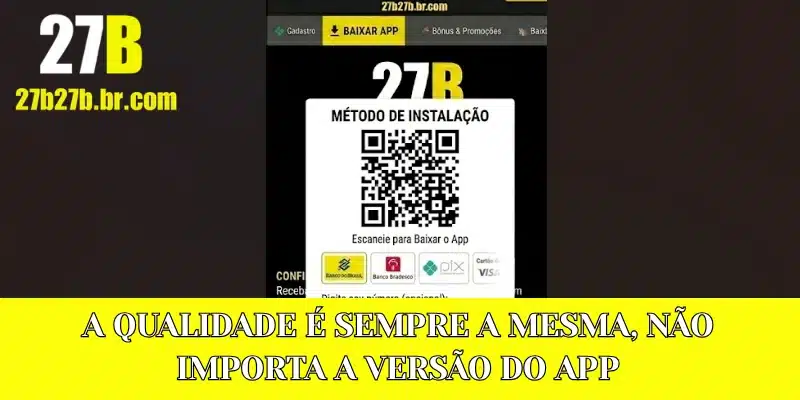 A qualidade é sempre a mesma, não importa a versão do app