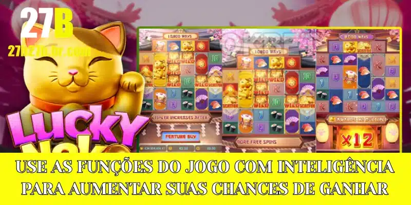 Use as funções do jogo com inteligência para aumentar suas chances de ganhar