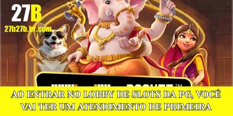 Ao entrar no lobby de slots da PG, você vai ter um atendimento de primeira